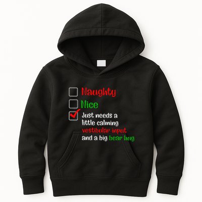 Just Needs A Little Calming Vestibular Input And A Big Bear Kids Hoodie