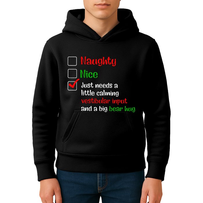 Just Needs A Little Calming Vestibular Input And A Big Bear Kids Hoodie