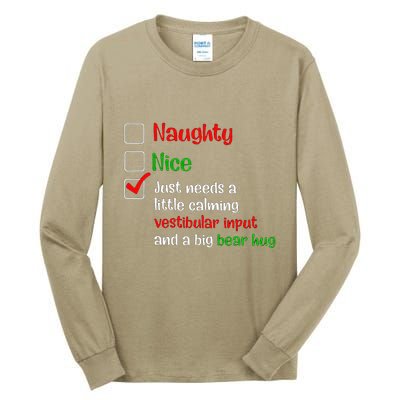 Just Needs A Little Calming Vestibular Input And A Big Bear Tall Long Sleeve T-Shirt
