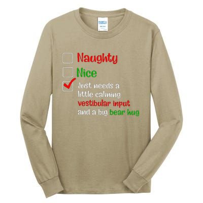 Just Needs A Little Calming Vestibular Input And A Big Bear Tall Long Sleeve T-Shirt