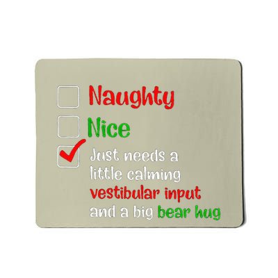 Just Needs A Little Calming Vestibular Input And A Big Bear Mousepad