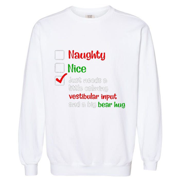 Just Needs A Little Calming Vestibular Input And A Big Bear Garment-Dyed Sweatshirt