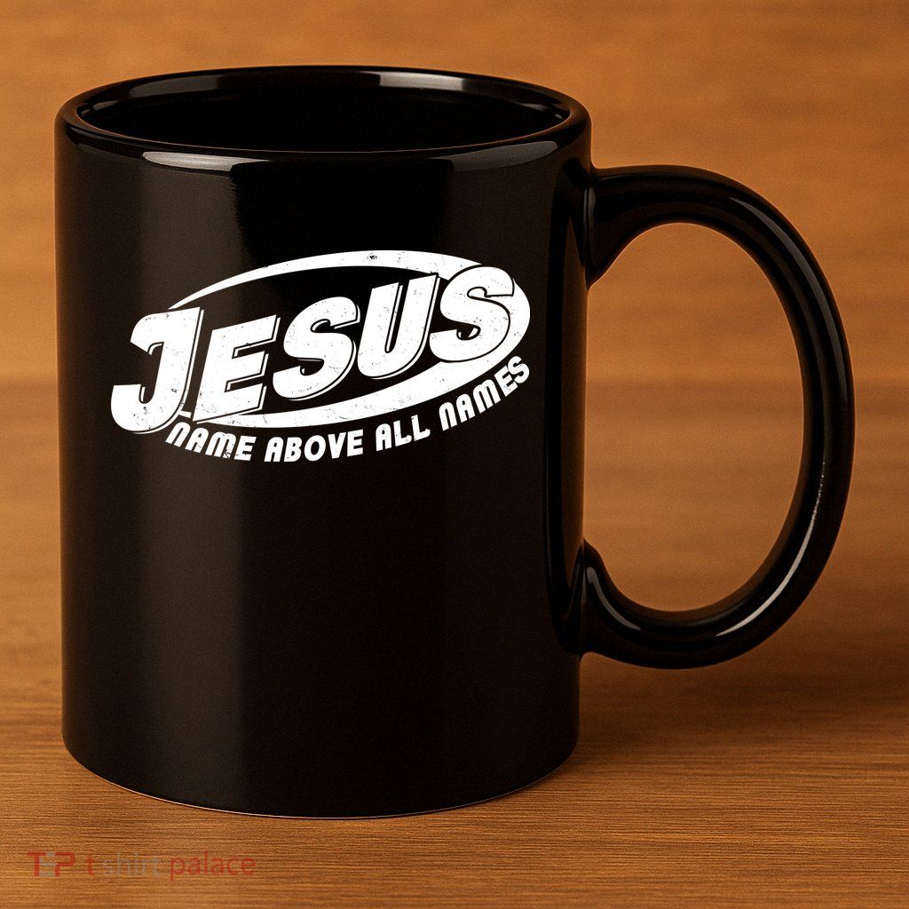 Jesus Name Above All Names Sports Style Logo 11oz C Handle Ceramic Mug