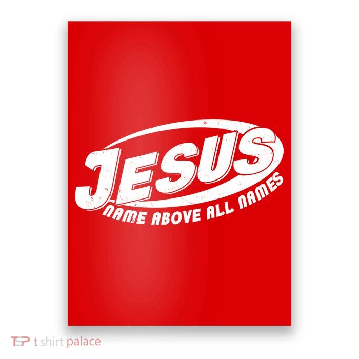 Jesus Name Above All Names Sports Style Logo Poster