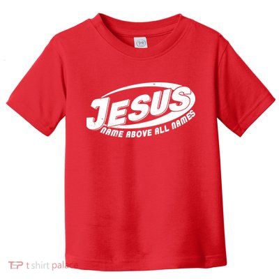 Jesus Name Above All Names Sports Style Logo Toddler T-Shirt