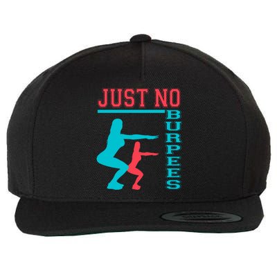 Just No Burpees Gym Fitness 'S Bodybuilding Gift Wool Snapback Cap