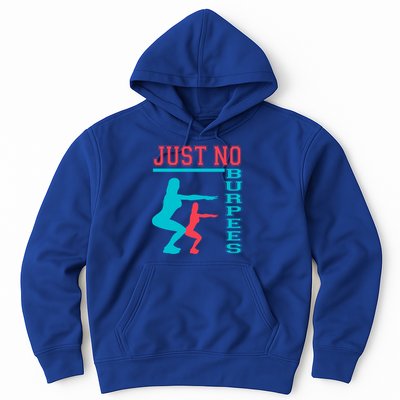 Just No Burpees Gym Fitness 'S Bodybuilding Gift Hoodie
