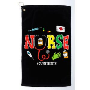 Juneteenth Nurse Black Freedom Day 1865 Scrub Top Platinum Collection Golf Towel