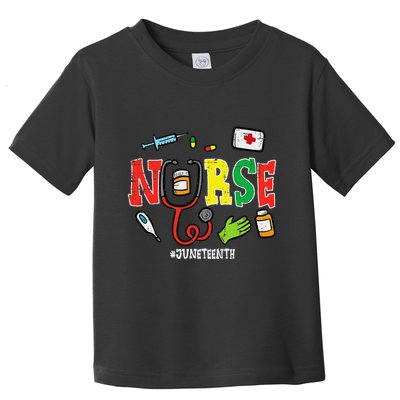 Juneteenth Nurse Black Freedom Day 1865 Scrub Top Toddler T-Shirt