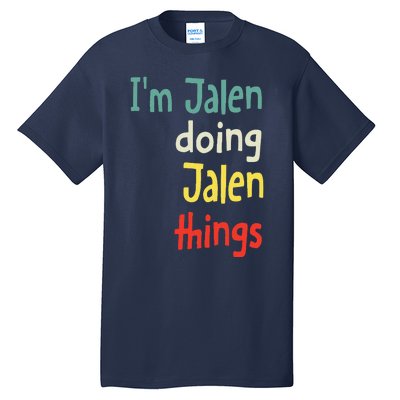 Jalen Name Cute Personalized Gift Tall T-Shirt