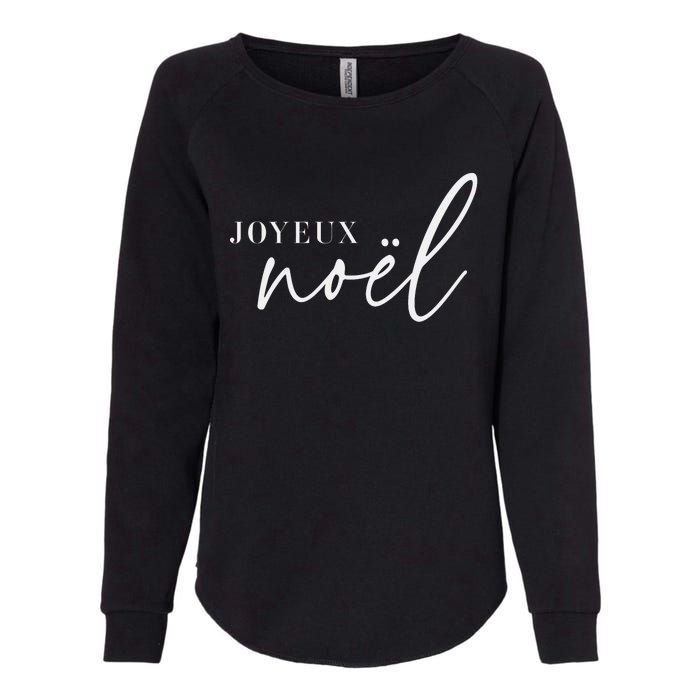 Joyeux Noel French Merry Christmas Trendy Happy Holidays Womens California Wash Sweatshirt