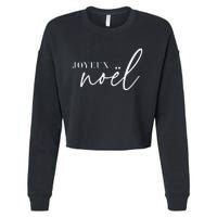 Joyeux Noel French Merry Christmas Trendy Happy Holidays Cropped Pullover Crew