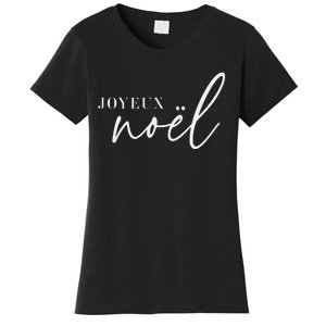 Joyeux Noel French Merry Christmas Trendy Happy Holidays Women's T-Shirt