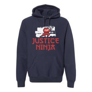 Justice Ninja Funny Legal Services A Future Victim Advocate Premium Hoodie