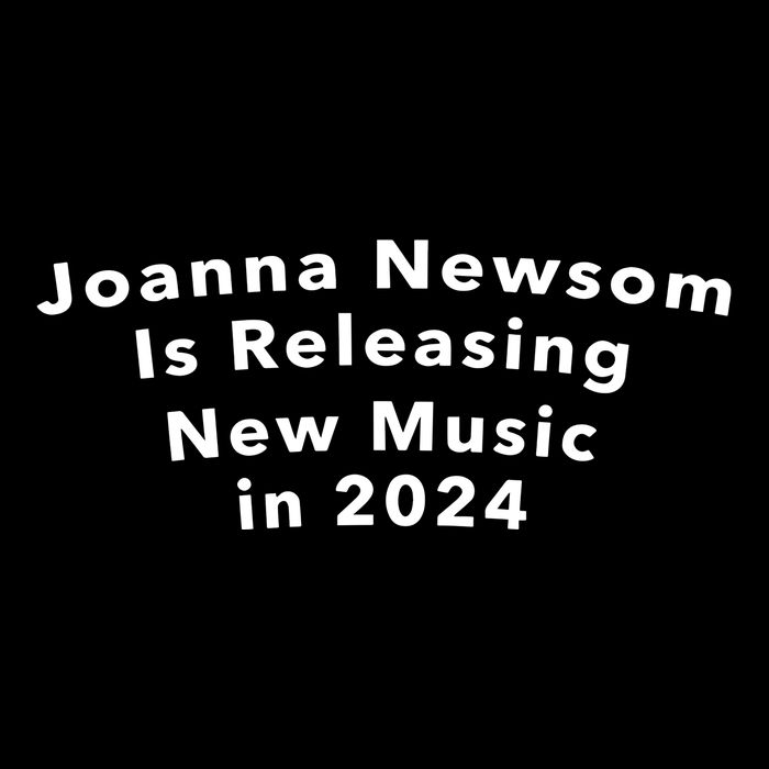 Joanna Newsom Is Releasing New Music In 2024 Magnet