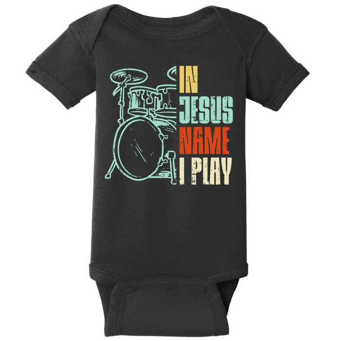 Jesus Name I Play Drums God Drumming Music Christian Baby Bodysuit