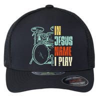 Jesus Name I Play Drums God Drumming Music Christian Drummer Flexfit Unipanel Trucker Cap