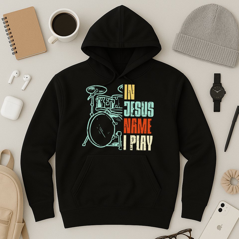 Jesus Name I Play Drums God Drumming Music Christian Drummer Hoodie