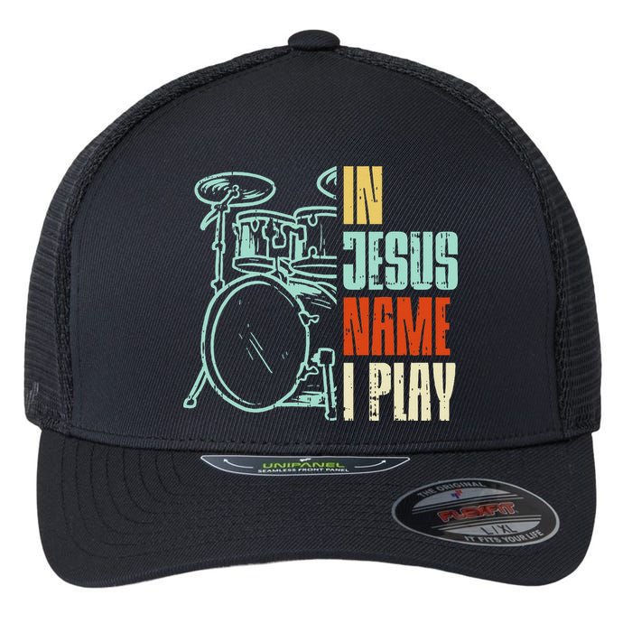 Jesus Name I Play Drums God Drumming Music Christian Drummer Flexfit Unipanel Trucker Cap