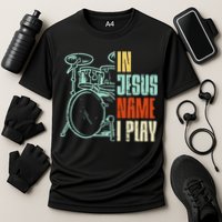 Jesus Name I Play Drums God Drumming Music Christian Drummer Cooling Performance Crew T-Shirt