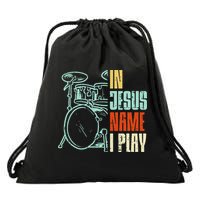 Jesus Name I Play Drums God Drumming Music Christian Drummer Drawstring Bag