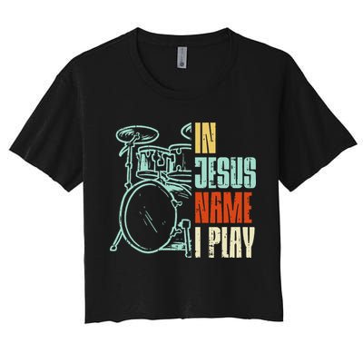 Jesus Name I Play Drums God Drumming Music Christian Drummer Crop Top