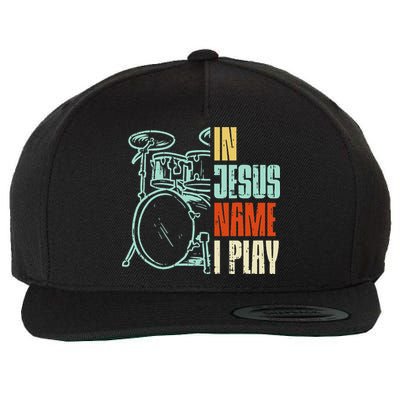Jesus Name I Play Drums God Drumming Music Christian Drummer Wool Snapback Cap