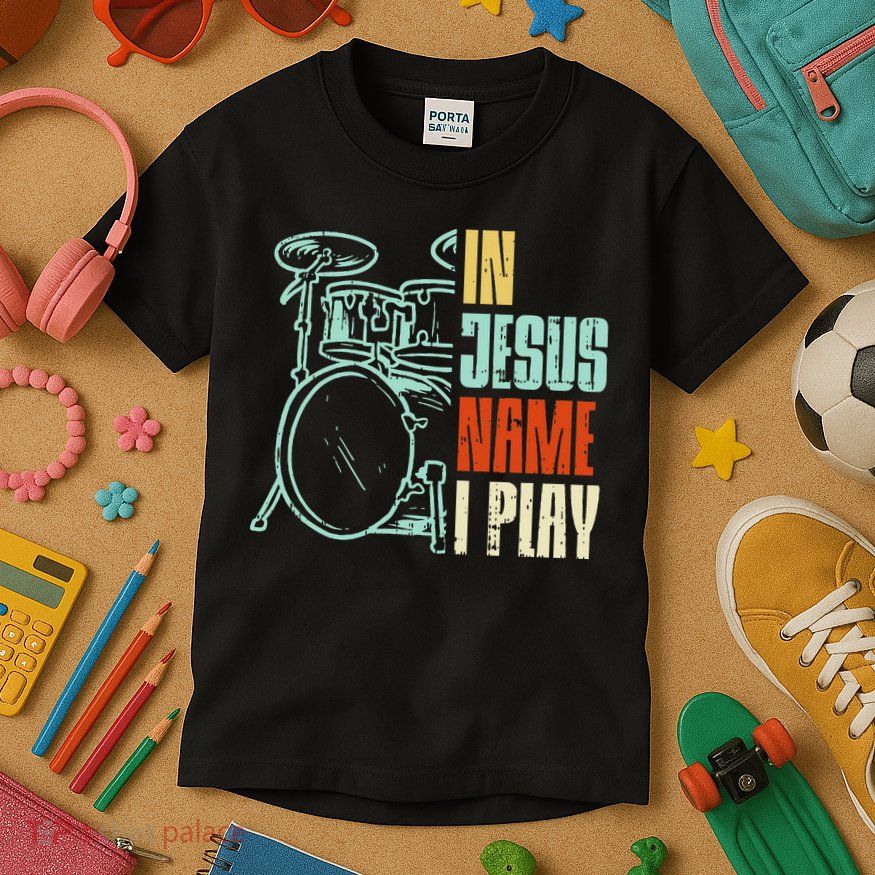 Jesus Name I Play Drums God Drumming Music Christian Drummer Kids T-Shirt
