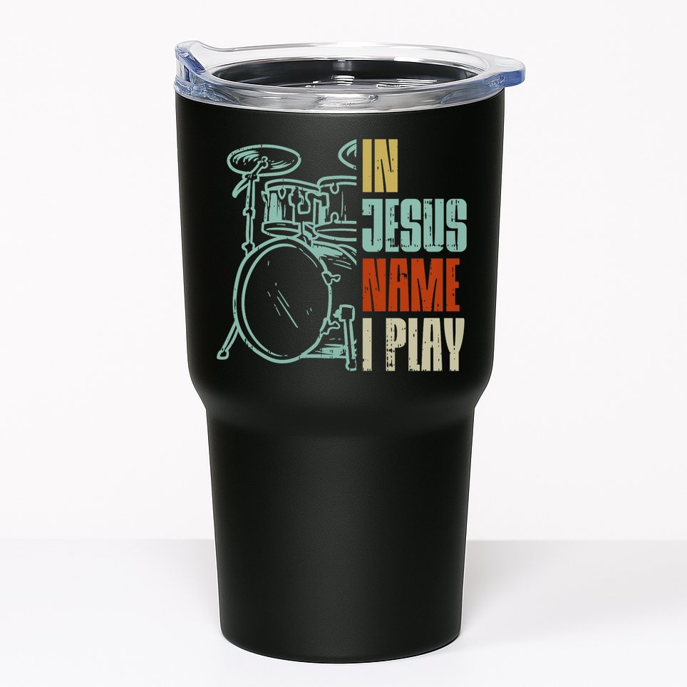 Jesus Name I Play Drums God Drumming Music Christian Drummer Comfort Colors Adult Heavyweight Tumbler