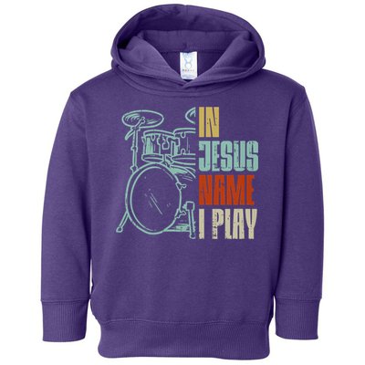 Jesus Name I Play Drums God Drumming Music Christian Drummer Comfort Colors Adult Heavyweight Toddler Hoodie