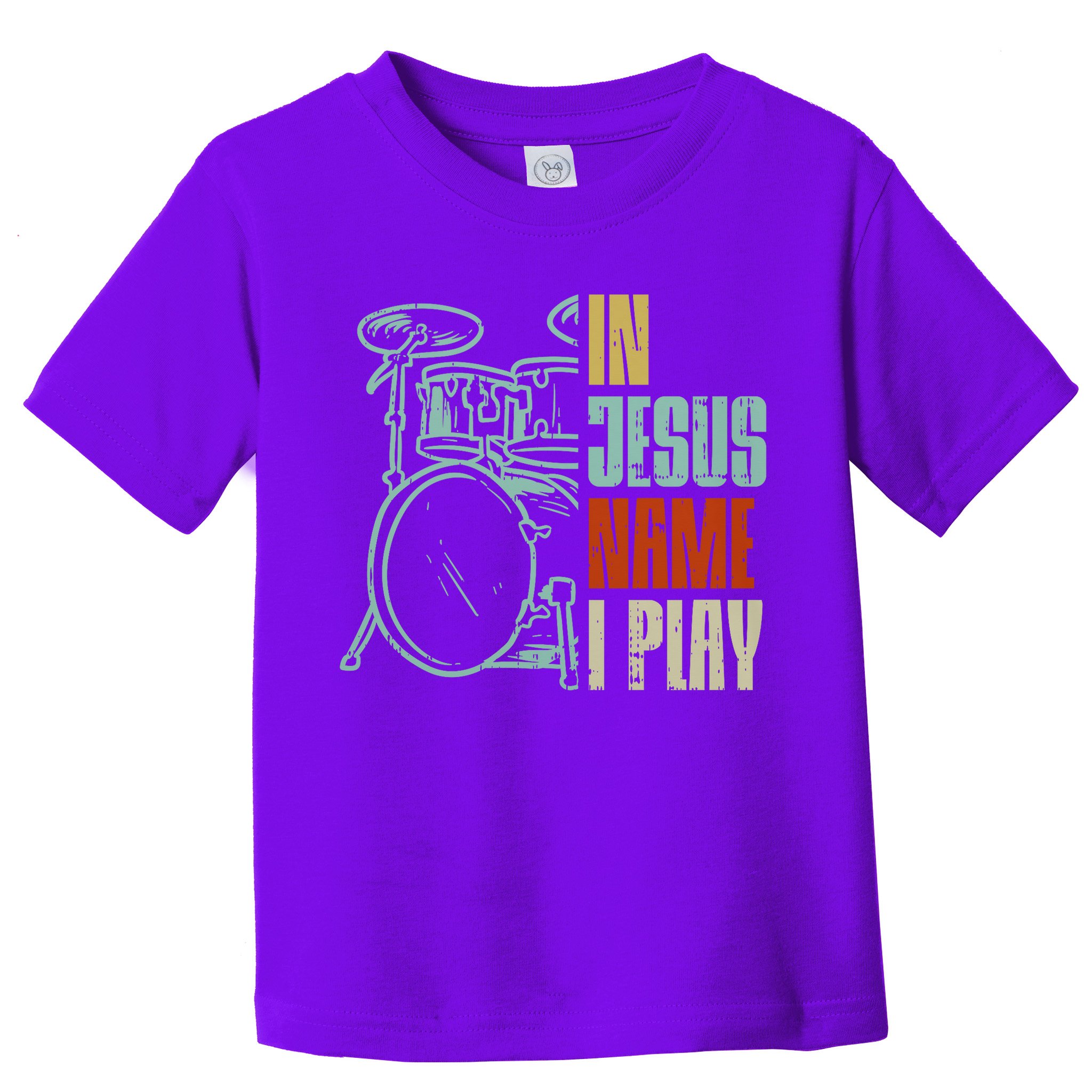 Jesus Name I Play Drums God Drumming Music Christian Drummer Comfort Colors Adult Heavyweight Toddler T-Shirt