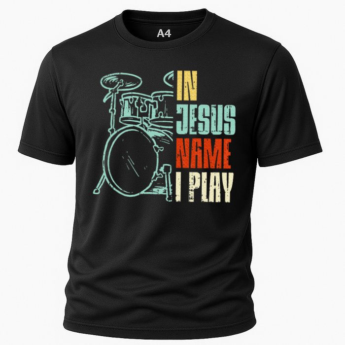 Jesus Name I Play Drums God Drumming Music Christian Drummer Cooling Performance Crew T-Shirt