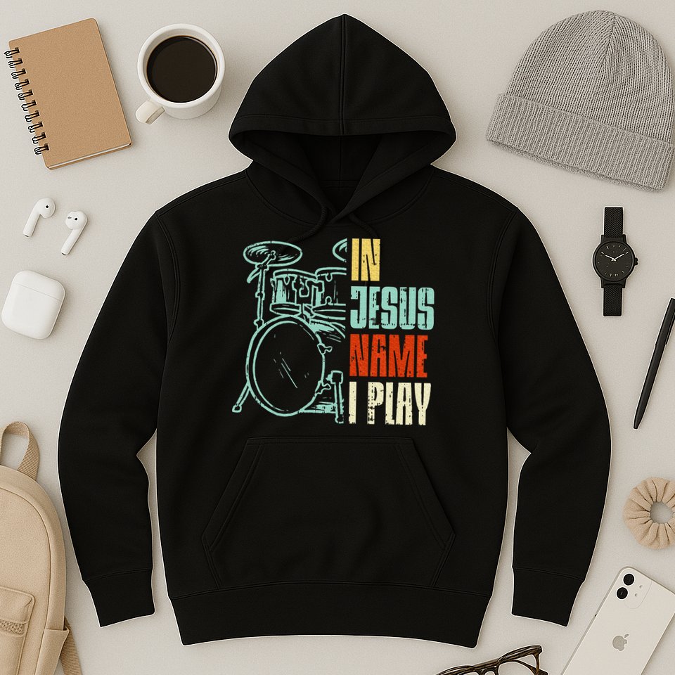 Jesus Name I Play Drums God Drumming Music Christian Drummer Hoodie