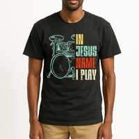 Jesus Name I Play Drums God Drumming Music Christian Drummer Tall T-Shirt