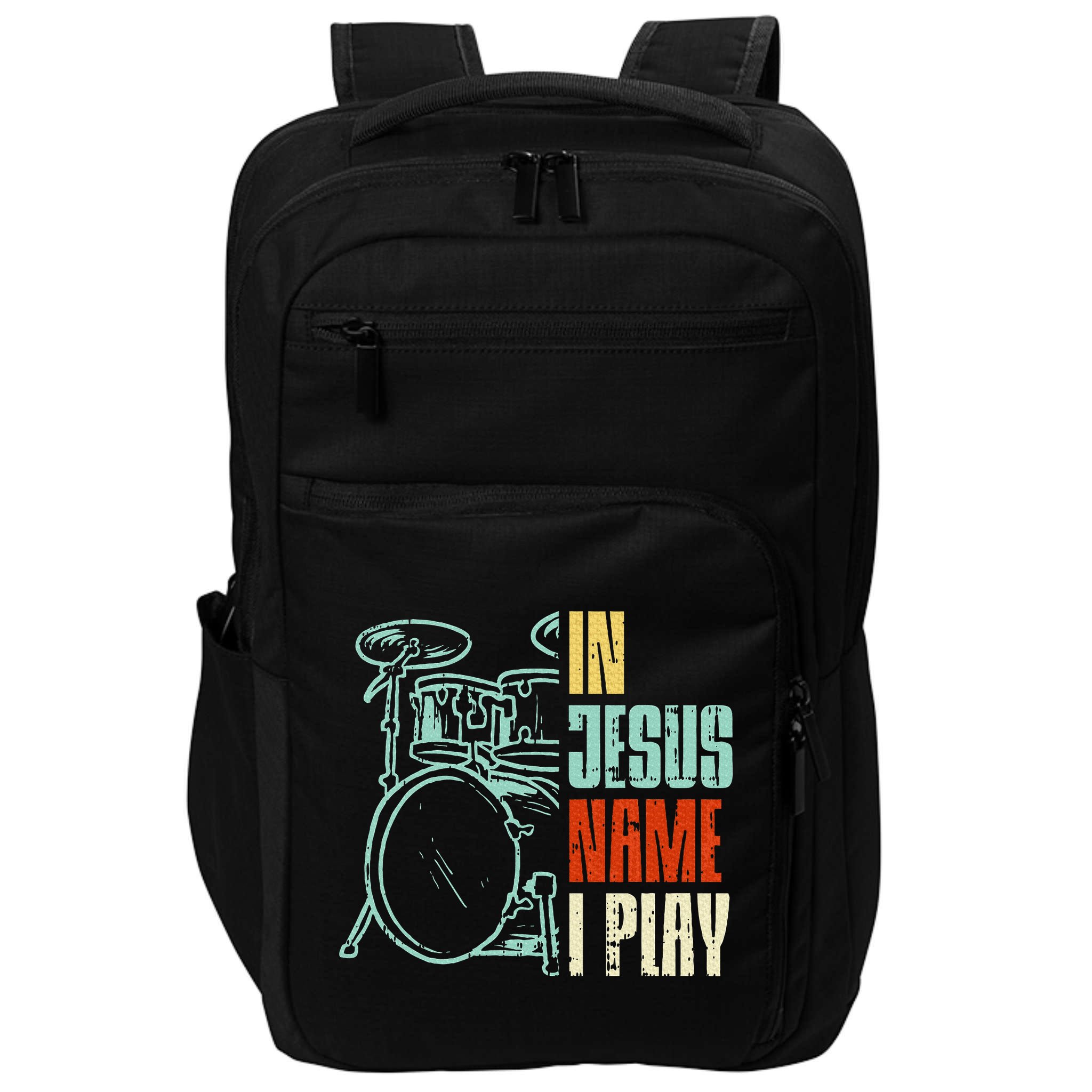 Jesus Name I Play Drums God Drumming Music Christian Drummer Impact Tech Backpack