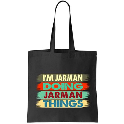Jarman Name IM Jarman Doing Jarman Things Bag