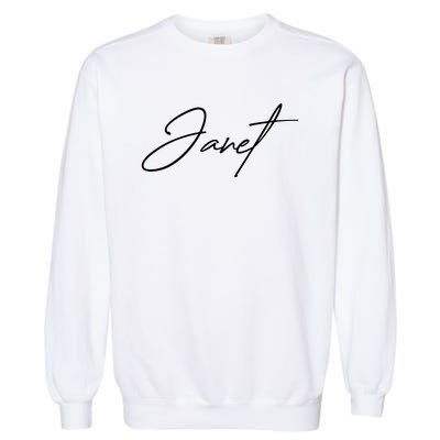 Janet Name In Script Lettering Garment-Dyed Sweatshirt