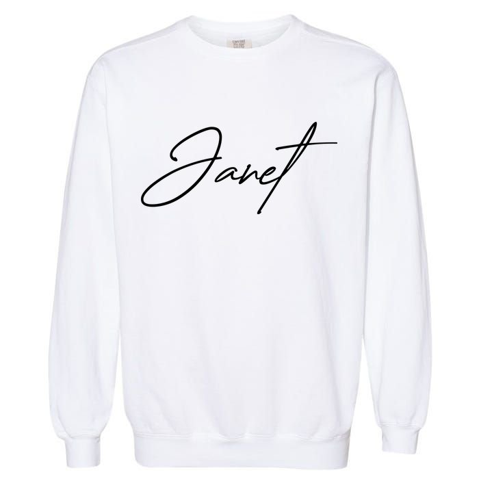 Janet Name In Script Lettering Garment-Dyed Sweatshirt