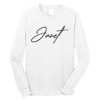 Janet Name In Script Lettering Long Sleeve Shirt