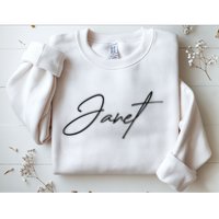 Janet Name In Script Lettering Sweatshirt