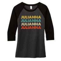 Julianna Name Women's Tri-Blend 3/4-Sleeve Raglan Shirt