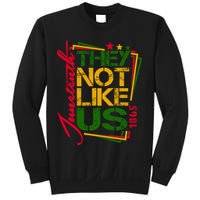 Juneteenth Not Like Us Not Like Us African American Freedom 1865 Sweatshirt