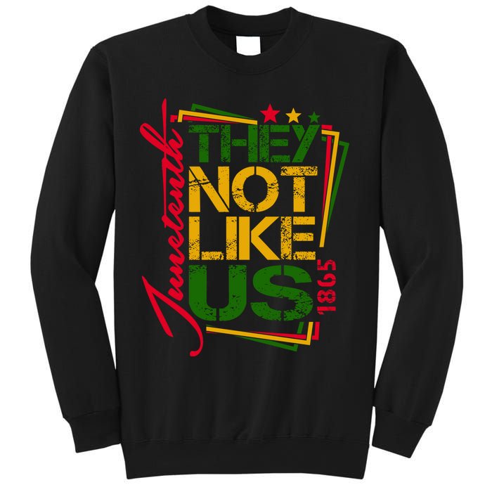 Juneteenth Not Like Us Not Like Us African American Freedom 1865 Sweatshirt