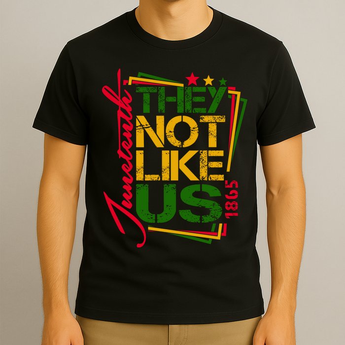 Juneteenth Not Like Us Not Like Us African American Freedom 1865 T-Shirt