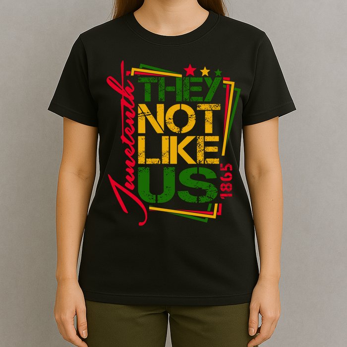 Juneteenth Not Like Us Not Like Us African American Freedom 1865 T-Shirt
