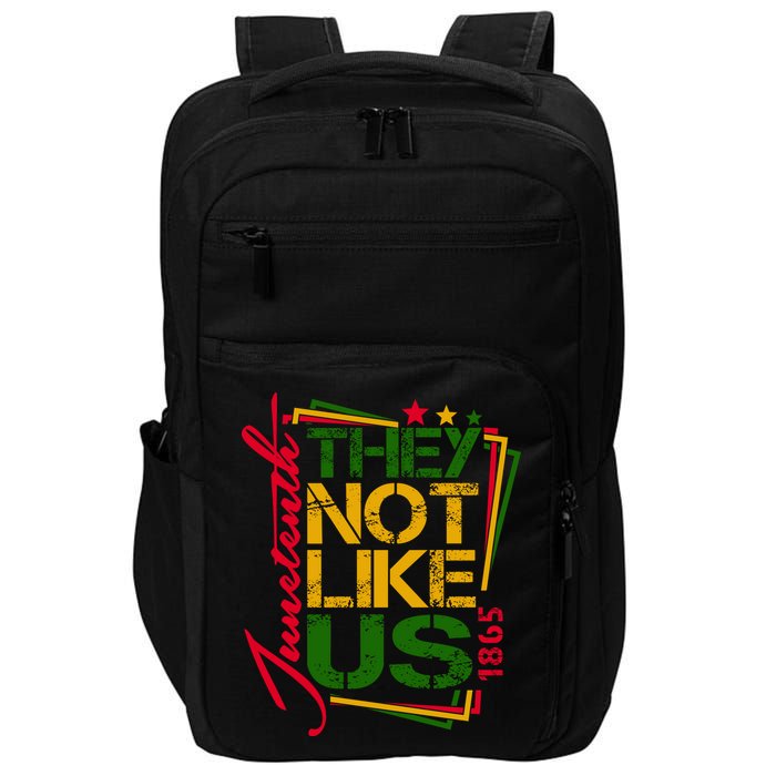 Juneteenth Not Like Us Not Like Us African American Freedom 1865 Impact Tech Backpack