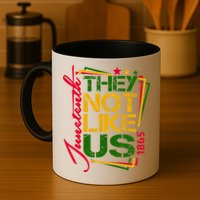 Juneteenth Not Like Us Not Like Us African American Freedom 1865 Mug