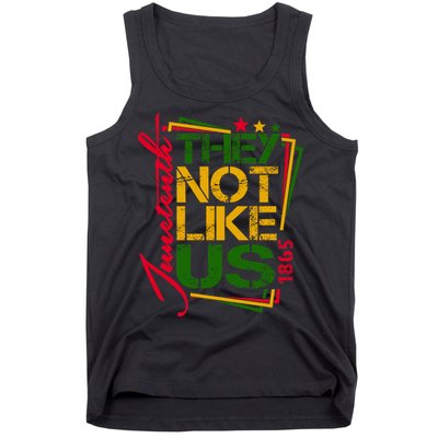 Juneteenth Not Like Us Not Like Us African American Freedom 1865 Tank Top