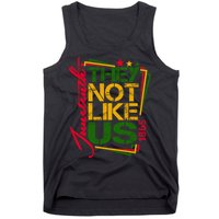 Juneteenth Not Like Us Not Like Us African American Freedom 1865 Tank Top