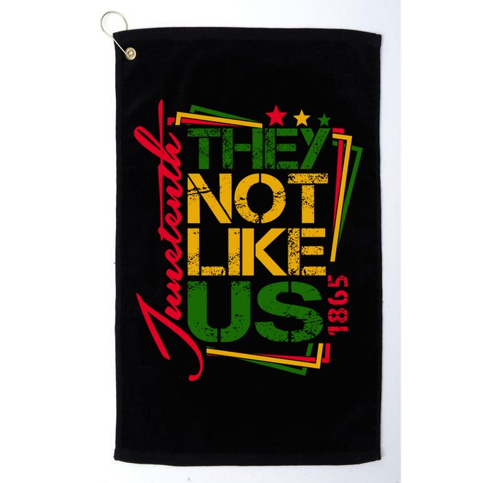 Juneteenth Not Like Us Not Like Us African American Freedom 1865 Golf Towel